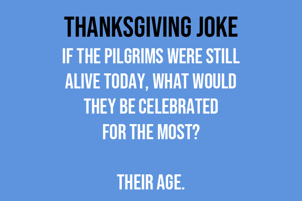 Thanksgiving Pilgrim Joke for Senior Citizen