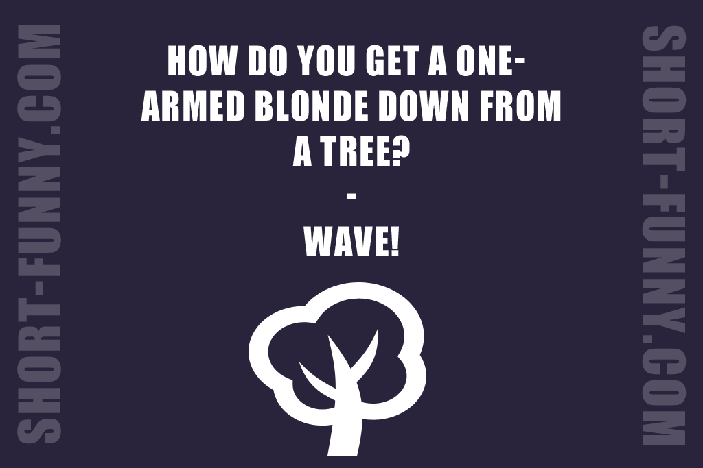 Blonde Joke and a tree