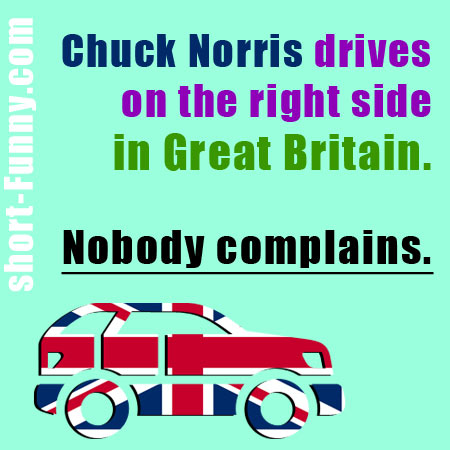Chuck Norris joke english driving in Great Britain