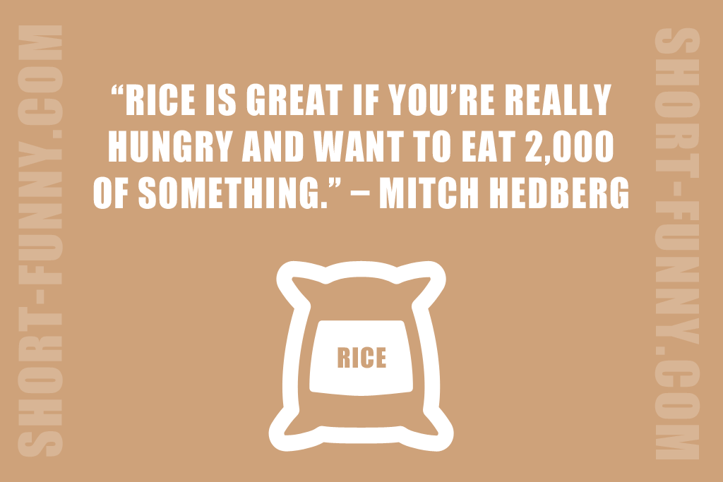 Funny Perspective on Rice