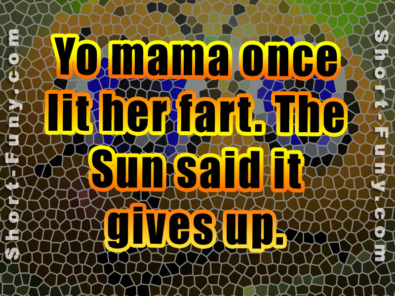 Yo Mama Jokes Funniest Your Mother Joke Pictures Short